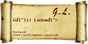 Göltl Ladomér névjegykártya